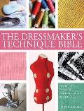 Dressmakers Technique Bible