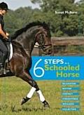 Six Steps To A Schooled Horse