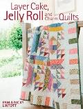 Jelly Roll Layer Cake & Charm Quilts