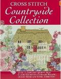 Cross Stitch Countryside Collection: 30 Timeless Designs from Claire Crompton, Caroline Palmer, Lesley Teare and Carol Thornton