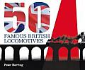 50 Famous British Locomotives