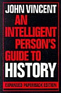 Intelligent Persons Guide to History