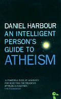 Intelligent Persons Guide To Atheism
