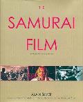 Samurai Film Expanded & Revised Edition