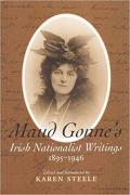 Maud Gonnes Irish Nationalist Writings 1895 1946