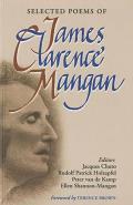 Selected Poems of James Clarence Mangan: Bicentenary Edition