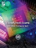 Cool Tech 2: Computer Chips and Other Hardware Tech