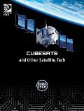 Cool Tech 2: Cubesats and Other Satellite Tech