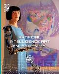 Cool Tech 2: Artificial Intelligence Art and Other Creative Tech