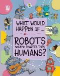 Robots Became Smarter than Humans?