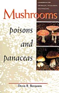 Mushrooms Poisons & Panaceas Healt
