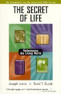 Secret Of Life Redesigning The Living