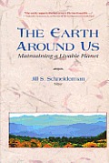 Earth Around Us Maintaining A Livable Pl