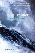 Blue Frontier Saving Americas Living Sea