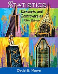 Statistics Concepts & Controversies 5th Edition