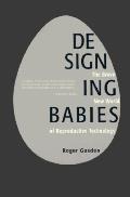 Designing Babies The Brave New World Of