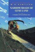 Narrow Roads of Gene Land The Collected Papers of W D Hamilton Volume 1 Evolution of Social Behaviour