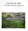 Cycles Of Life Civilization & The Biosph