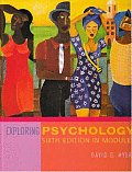 Modular Exploring Psychology Sixth Edition Cloth