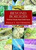 Beyond Borders Thinking Critically about Global Issues