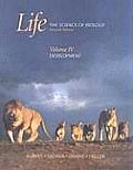 Life: The Science of Biology 7th Edition Volume 4 -- Development (Chapters 19-21)