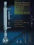 Modern Projects and Experiments in Organic Chemistry: Miniscale and Standard Taper Microscale