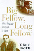 Big Fellow Long Fellow A Joint Biography