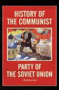 History of the Communist Party of the Soviet Union: (Bolshevik)