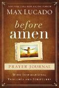Before Amen Prayer Journal