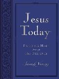 Jesus Today, Large Text Blue Leathersoft, with Full Scriptures: Experience Hope Through His Presence (a 150-Day Devotional)