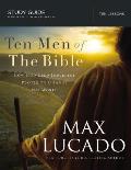 Ten Men of the Bible: How God Used Imperfect People to Change the World