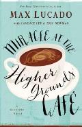 Miracle at the Higher Grounds Cafe International Edition