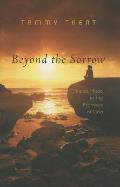 Beyond the Sorrow: There's Hope in the Promises of God