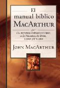 El Manual B?blico MacArthur: Un Estudio Introductorio a la Palabra de Dios, Libro Por Libro