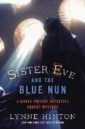 Sister Eve & the Blue Nun