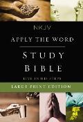 NKJV, Apply the Word Study Bible, Large Print, Hardcover, Red Letter Edition: Live in His Steps