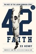 42 Faith The Rest of the Jackie Robinson Story