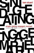 Single Dating Engaged Married Navigating Life & Love in the Modern Age