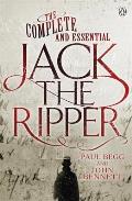 The Complete and Essential Jack the Ripper