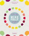 Wine Folly A Visual Guide to the World of Wine