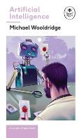 Artificial Intelligence: Everything You Need to Know about the Coming Ai. a Ladybird Expert Book Volume 27