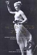 Lustrous Trade: Material Culture and the History of Sculpture in England and Italy, C.1700-C.1860