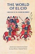 The World of El Cid: Chronicles of the Spanish Reconquest