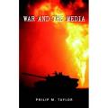 War and the Media: Propaganda and Persuasion in the Gulf War