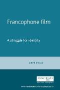 Francophone Film: A Struggle for Identity