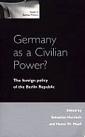 Germany As A Civilian Power The Foreign