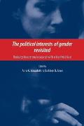 The Political Interests of Gender Revisited: Redoing Theory and Research with a Feminist Face