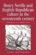 Henry Neville and English Republican culture in the seventeenth century
