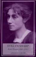Evelyn Sharp: Rebel Woman, 1869-1955