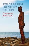 Twenty-First-Century Fiction: Contemporary British Voices